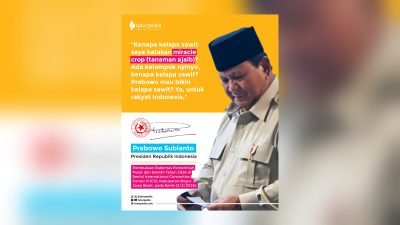 Prabowo: Kelapa Sawit Itu “Tanaman Ajaib” yang Diburu Dunia 3 TUTURPEDIA - Prabowo: Kelapa Sawit Itu “Tanaman Ajaib” yang Diburu Dunia