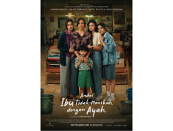 Film Andai Ibu Tidak Menikah dengan Ayah Siap Tayang September 2025, Sajikan Kisah Ibu dan Anak yang Bikin Haru