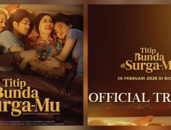 Film “Titip Bunda di Surga-Mu” Rilis Trailer dan Poster, Suguhkan Drama Keluarga Penuh Kehangatan Jelang Lebaran