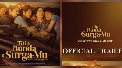 Film “Titip Bunda di Surga-Mu” Rilis Trailer dan Poster, Suguhkan Drama Keluarga Penuh Kehangatan Jelang Lebaran