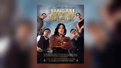 Film “Jangan Seperti Bapak” Tayang 12 Februari 2026, Drama Action Emosional dengan Plot Twist Mengejutkan