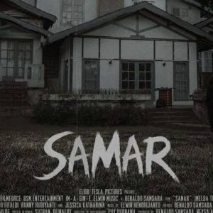 Kalut dan Maut, Tekat melawan Takut, serta Debar dalam Samar (Sebuah Review untuk Film Samar karya Renaldo Samsara)