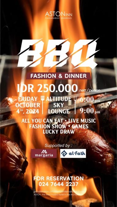 TUTURPEDIA - Buat Gebrakan Baru! Hotel ASTON Inn Pandanaran Gelar Barbecue Fashion dan Dinner