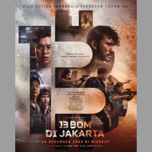 Aksi Baku Tembak dan Senjata Asli, Film ‘13 Bom di Jakarta’ Tayang 28 Desember 2023