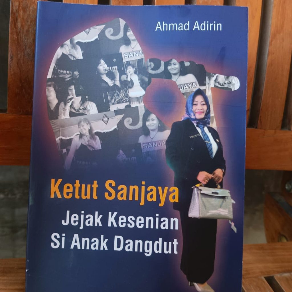 Ahmad Adirin Terbitkan Buku Ketiga Berjudul ‘Ketut Sanjaya, Jejak Kesenian Si Anak Dangdut’