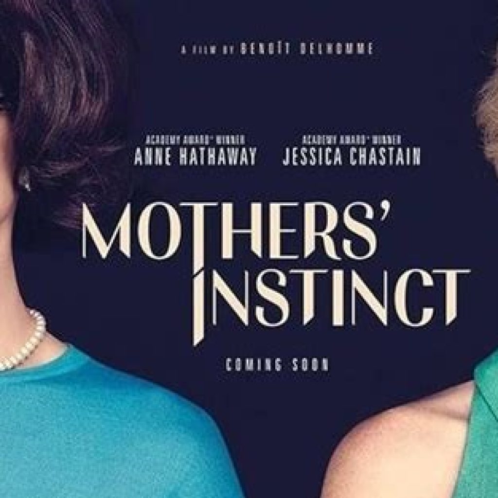 Inilah sinopsis film Mothers’ Instinc. Foto: Arsip IMDb