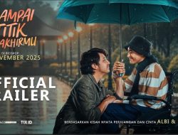 Sampai Titik Terakhirmu: Film yang Rayakan Cinta dan Kehidupan Albi–Shella