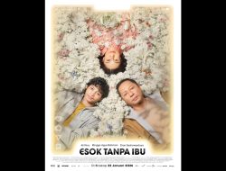 Film Esok Tanpa Ibu Rilis Trailer dan Poster Resmi, Angkat Kisah Keluarga, Kehilangan, dan Peran AI