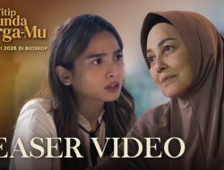 Film “Titip Bunda di Surga-Mu” Rilis Teaser Trailer, Angkat Kisah Ibu dan Anak yang Sarat Emosi