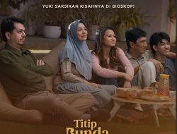 ​Tembus 100 Ribu Penonton, Film ‘Titip Bunda di Surga-Mu’ Jadi Ruang Refleksi Keluarga Indonesia