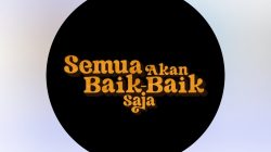 TUTURPEDIA - Film “Semua Akan Baik-Baik Saja” Tayang 13 Mei 2026, Baim Wong Hadirkan Drama Keluarga Penuh Luka dan Harapan