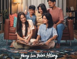 Rapi Films Gelar Gala Premiere “Yang Lain Boleh Hilang, Asal Kau Jangan”, Drama Keluarga tentang Memori dan Kehilangan