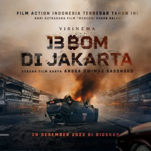 Teaser Film ’13 Bom di Jakarta’ Rilis, Tunjukkan Potensi Jadi Film Action Indonesia Terbesar Tahun Ini