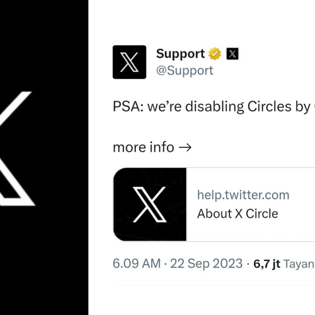 X kembali bongkar fitur garapan Twitter, Circle akan resmi dihapus akhir bulan depan. FOTO: Tangkapan layar akun Support X