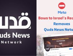 Portal Berita Palestina Terbesar Quds News Network Dihapus oleh Perusahaan Meta