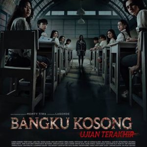 Review Film Bangku Kosong: Ujian Terakhir