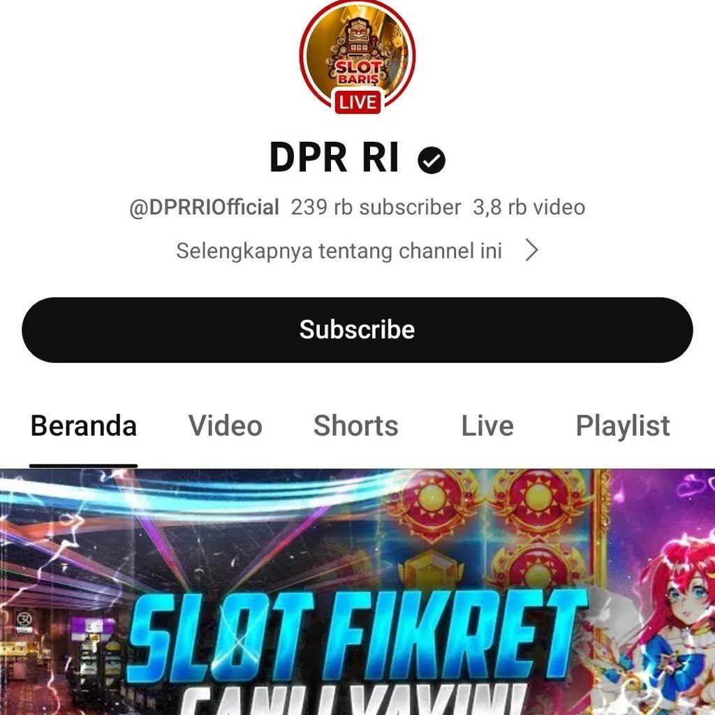 Akun Youtube DPR RI Terkena Hack, Muncul Video Judi Slot